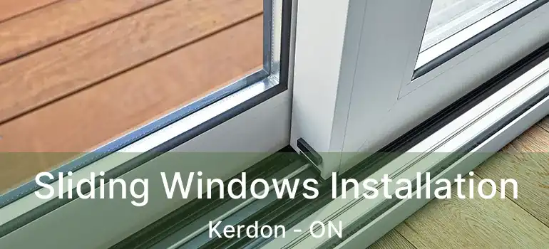  Sliding Windows Installation Kerdon - ON