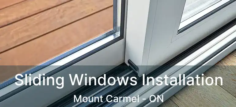  Sliding Windows Installation Mount Carmel - ON