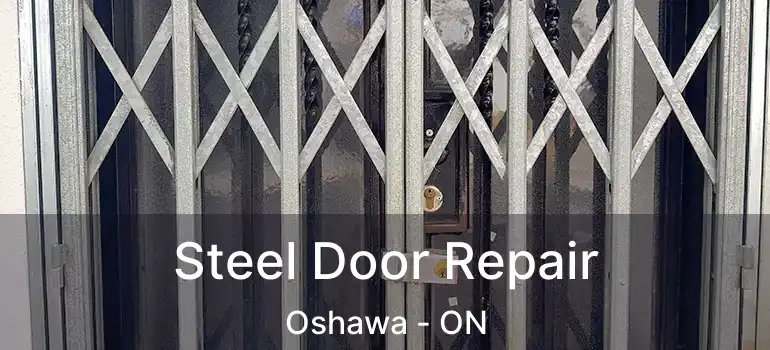  Steel Door Repair Oshawa - ON