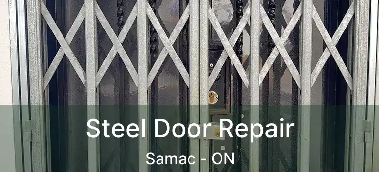  Steel Door Repair Samac - ON