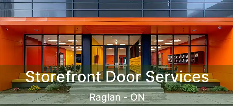  Storefront Door Services Raglan - ON