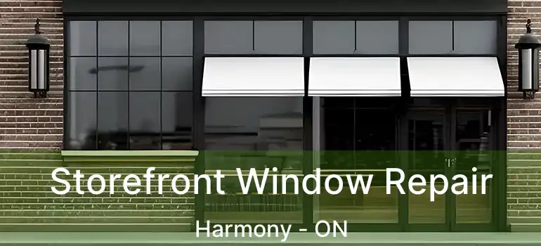  Storefront Window Repair Harmony - ON