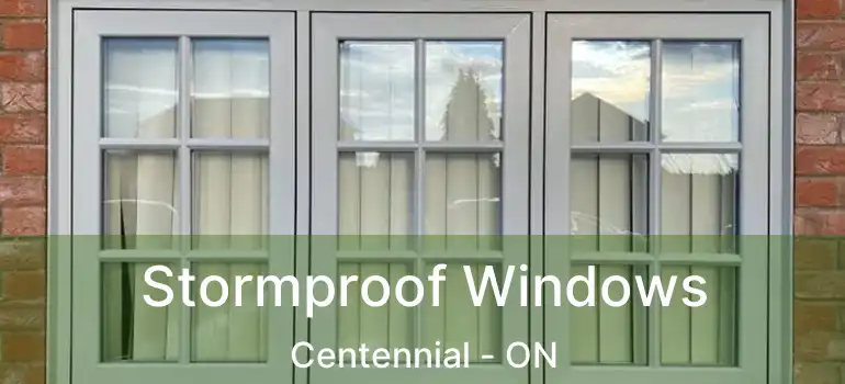  Stormproof Windows Centennial - ON