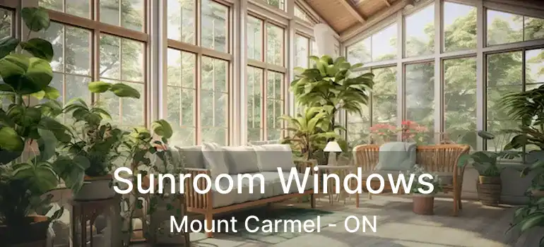  Sunroom Windows Mount Carmel - ON