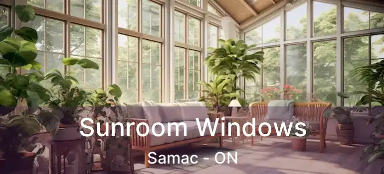  Sunroom Windows Samac - ON