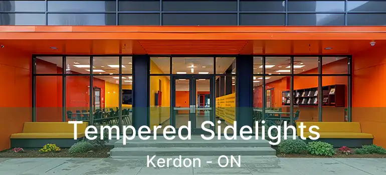  Tempered Sidelights Kerdon - ON