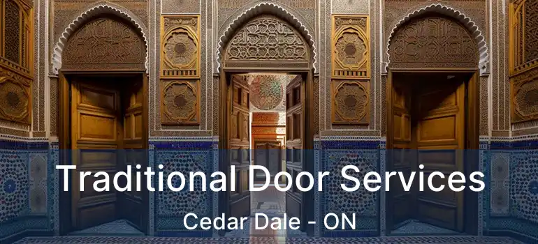  Traditional Door Services Cedar Dale - ON