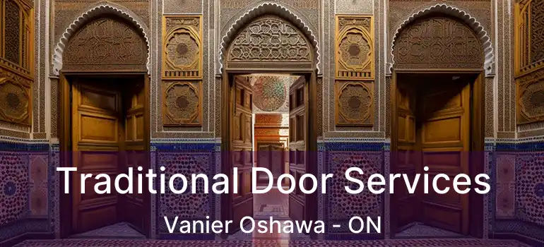  Traditional Door Services Vanier Oshawa - ON