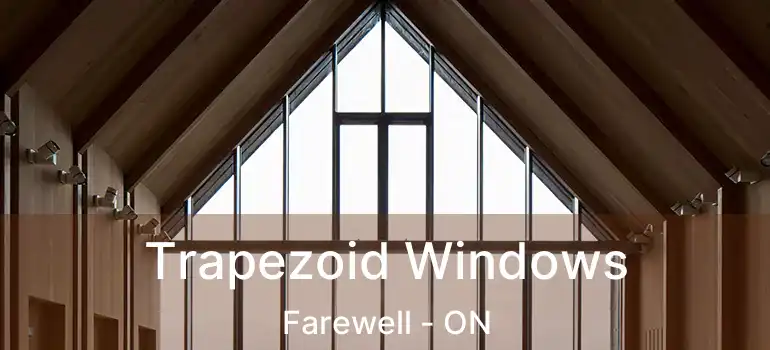  Trapezoid Windows Farewell - ON