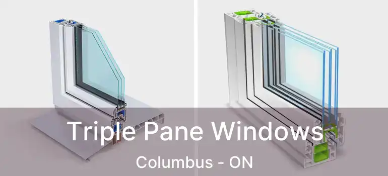  Triple Pane Windows Columbus - ON