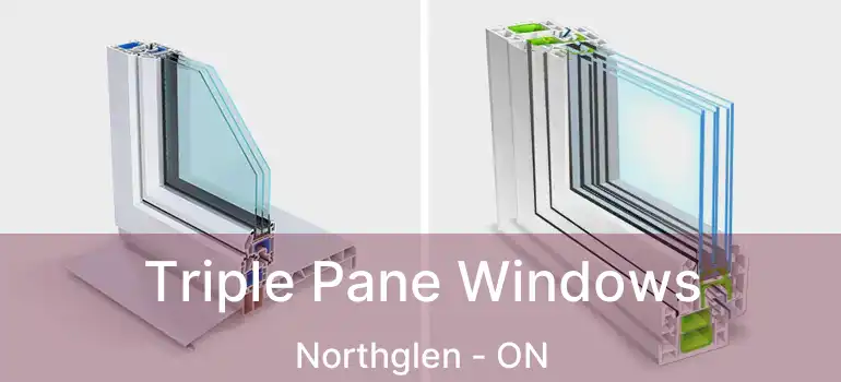  Triple Pane Windows Northglen - ON