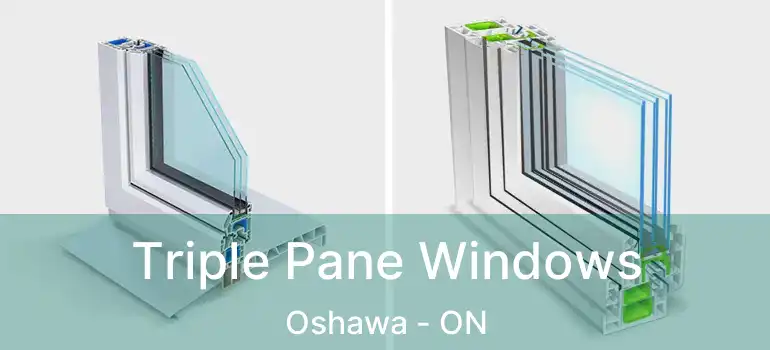  Triple Pane Windows Oshawa - ON