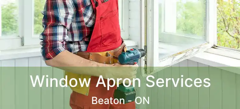  Window Apron Services Beaton - ON