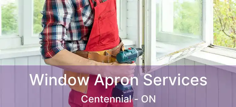  Window Apron Services Centennial - ON