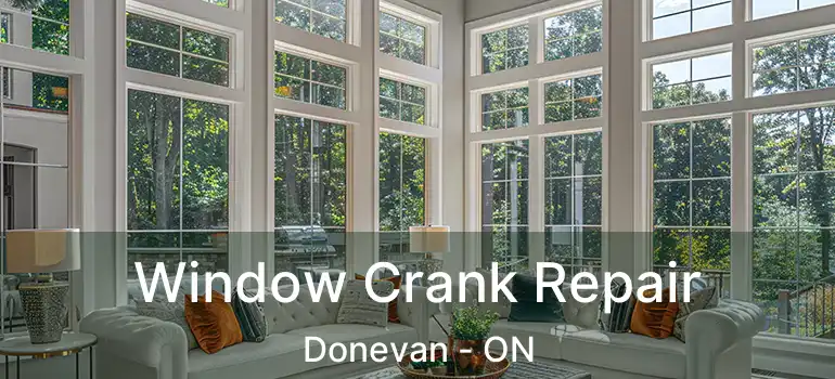  Window Crank Repair Donevan - ON