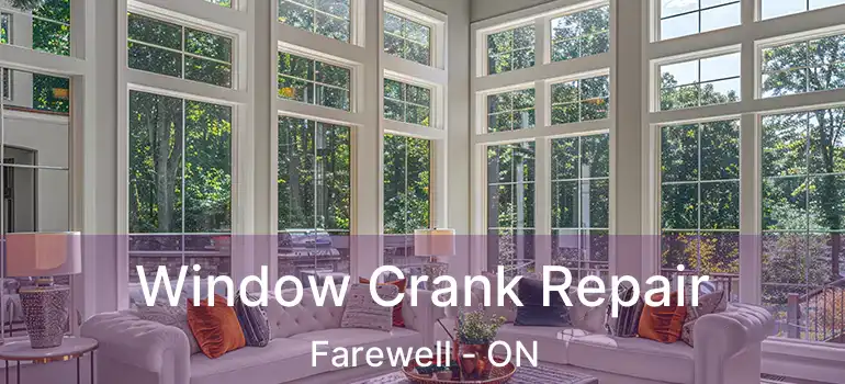  Window Crank Repair Farewell - ON