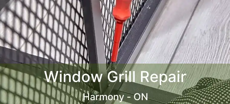  Window Grill Repair Harmony - ON