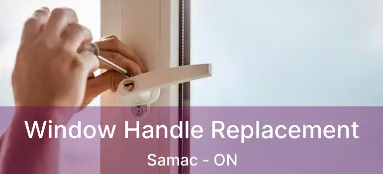  Window Handle Replacement Samac - ON