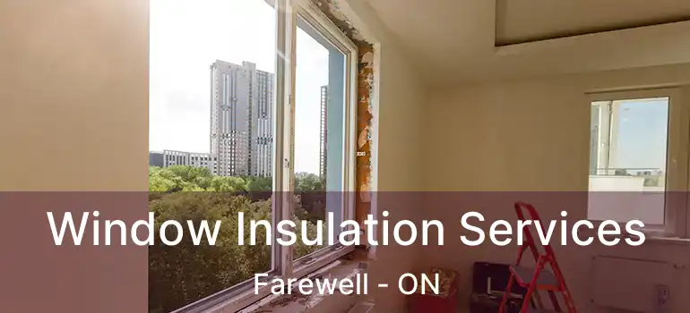  Window Insulation Services Farewell - ON