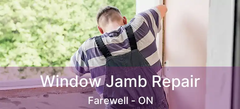  Window Jamb Repair Farewell - ON