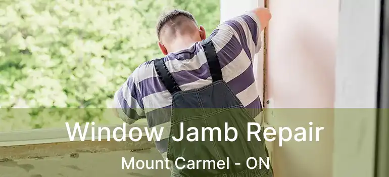  Window Jamb Repair Mount Carmel - ON