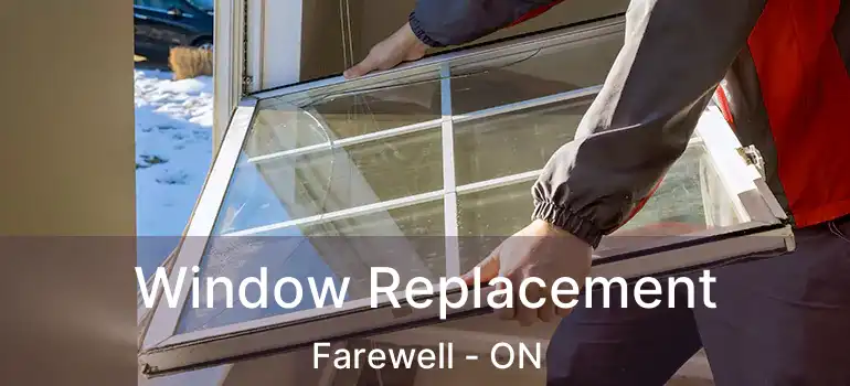  Window Replacement Farewell - ON