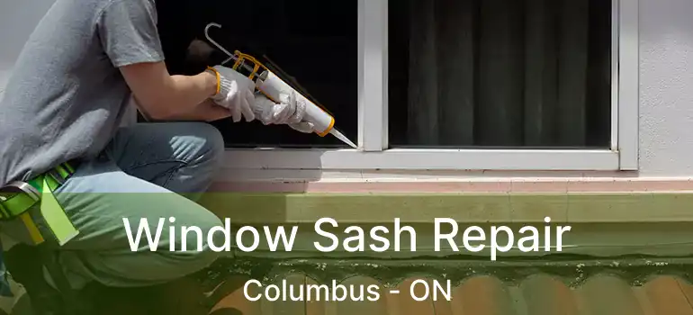  Window Sash Repair Columbus - ON