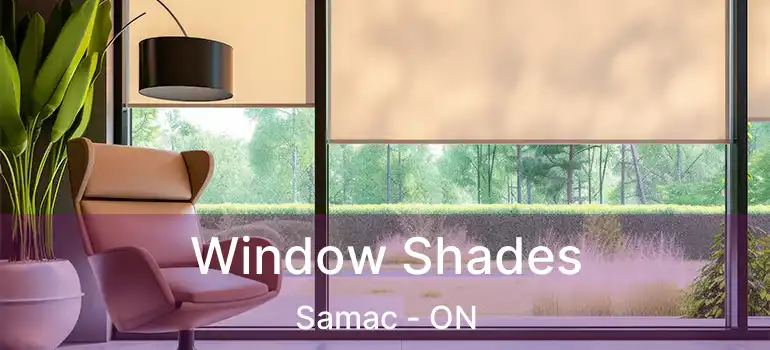  Window Shades Samac - ON