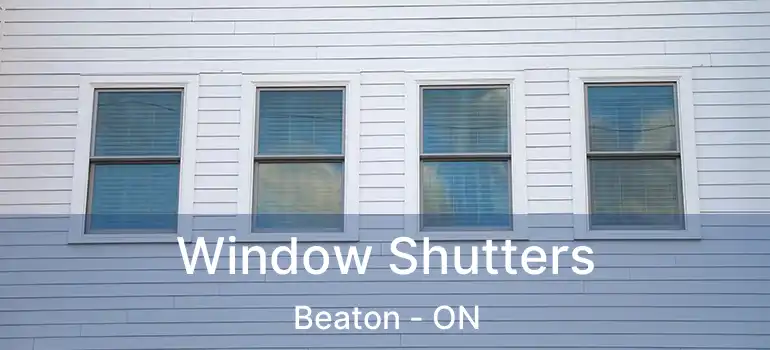  Window Shutters Beaton - ON