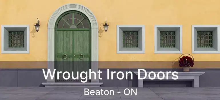  Wrought Iron Doors Beaton - ON