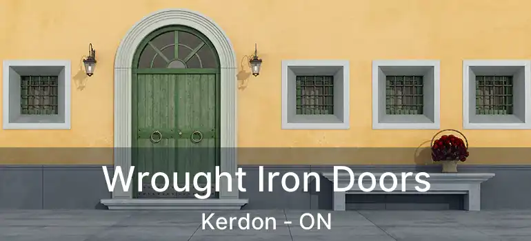  Wrought Iron Doors Kerdon - ON