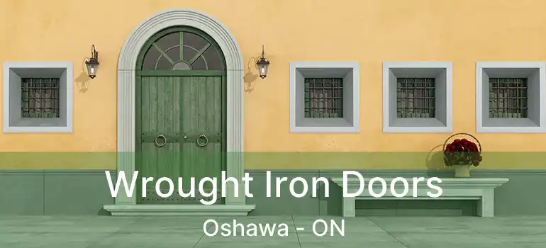  Wrought Iron Doors Oshawa - ON