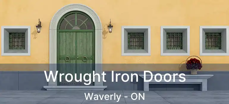  Wrought Iron Doors Waverly - ON